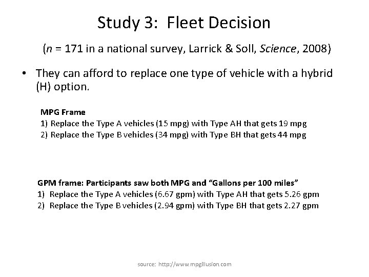 Study 3: Fleet Decision (n = 171 in a national survey, Larrick & Soll,