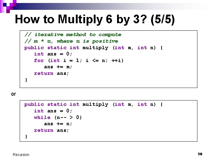 How to Multiply 6 by 3? (5/5) // iterative method to compute // m
