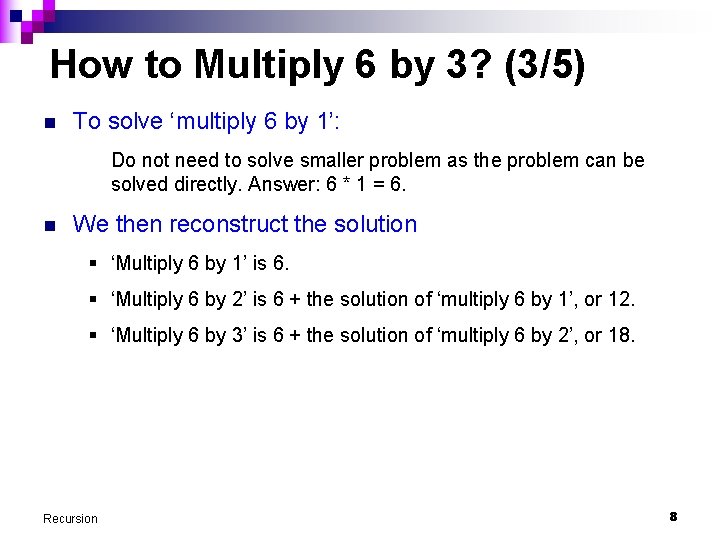 How to Multiply 6 by 3? (3/5) n To solve ‘multiply 6 by 1’: