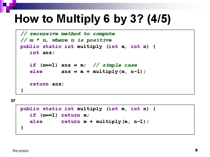 How to Multiply 6 by 3? (4/5) // recursive method to compute // m