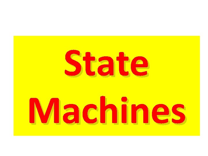 State Machines 