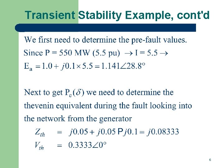 Transient Stability Example, cont'd 6 
