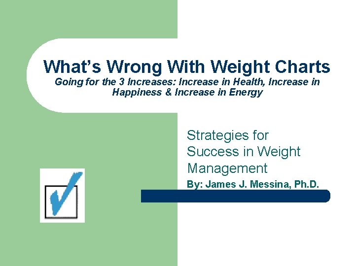 What’s Wrong With Weight Charts Going for the 3 Increases: Increase in Health, Increase