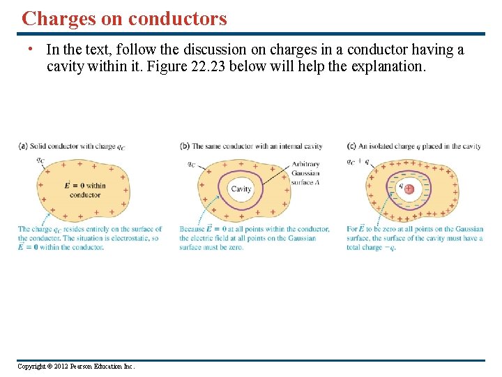 Charges on conductors • In the text, follow the discussion on charges in a
