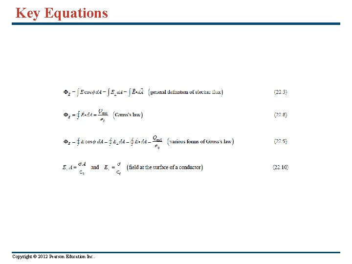Key Equations Copyright © 2012 Pearson Education Inc. 