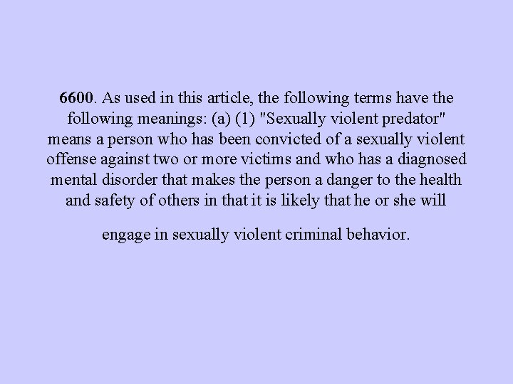 6600. As used in this article, the following terms have the following meanings: (a) 6600. As used in this article, the following terms have the following meanings: (a)