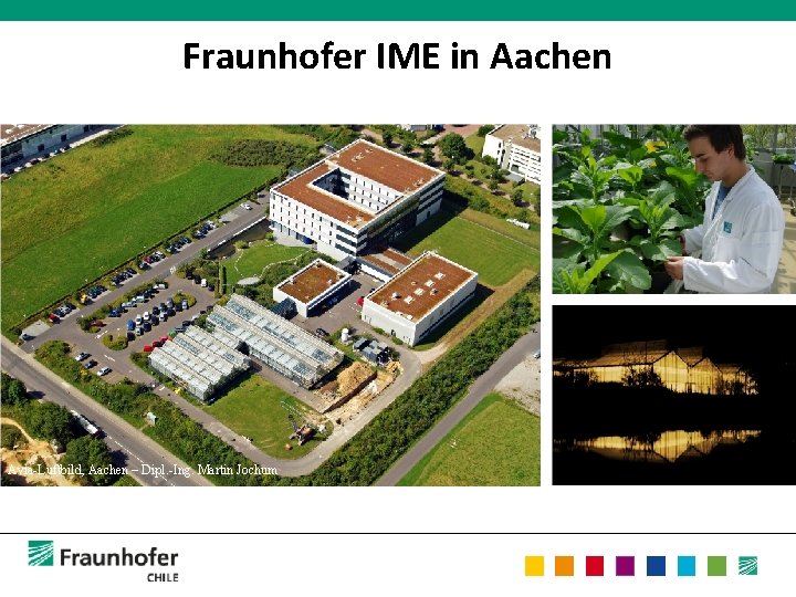 Fraunhofer IME in Aachen Avia-Luftbild, Aachen – Dipl. -Ing. Martin Jochum 
