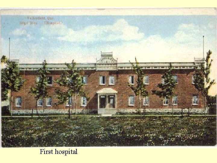 First hospital 