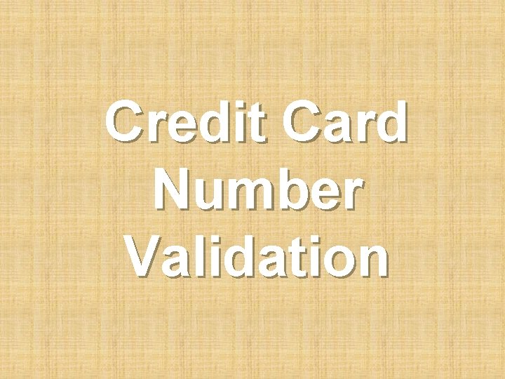 Credit Card Number Validation 