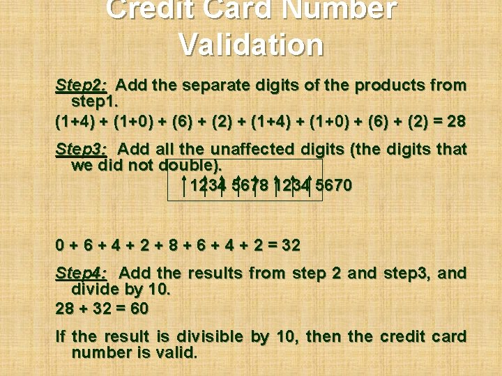 Credit Card Number Validation Step 2: Add the separate digits of the products from