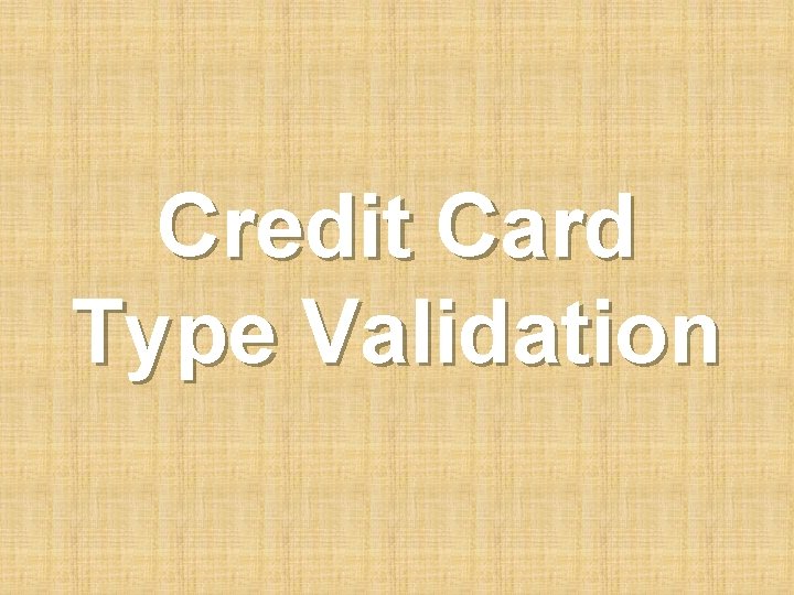 Credit Card Type Validation 