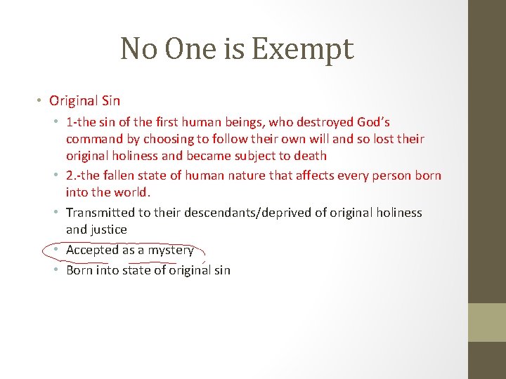 No One is Exempt • Original Sin • 1 -the sin of the first