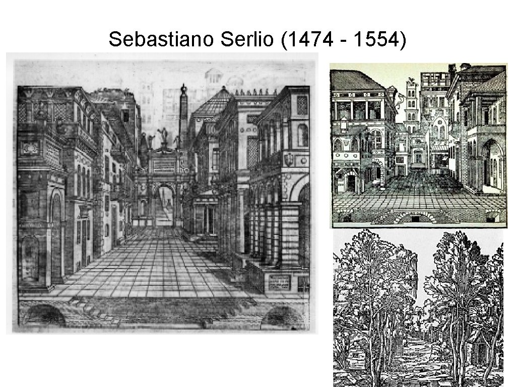 Sebastiano Serlio (1474 - 1554) 