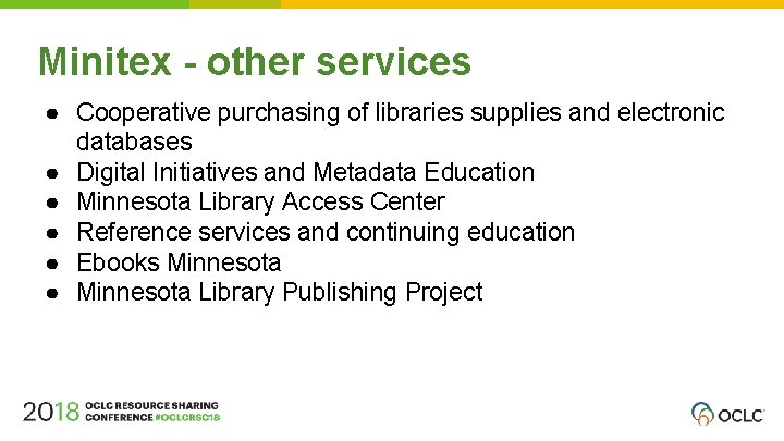 Minitex - other services ● Cooperative purchasing of libraries supplies and electronic databases ●