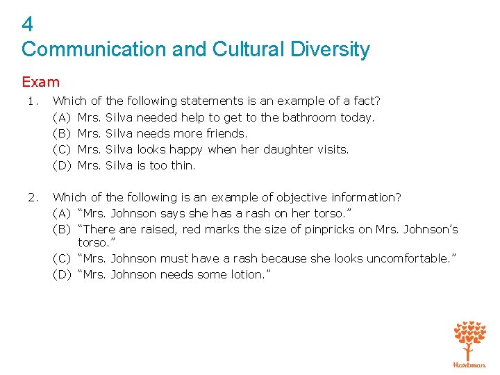 4 Communication and Cultural Diversity Exam 1. Which of (A) Mrs. (B) Mrs. (C)