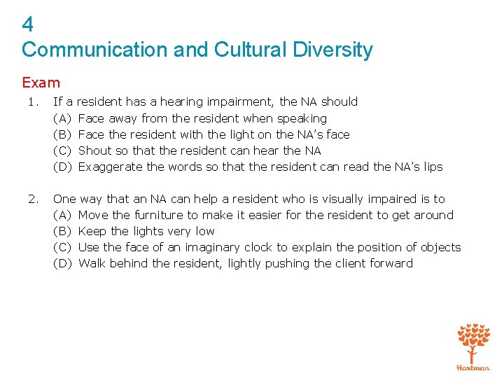 4 Communication and Cultural Diversity Exam 1. If a (A) (B) (C) (D) 2.