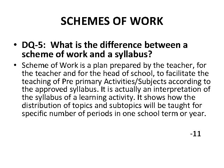 SCHEMES OF WORK • DQ-5: What is the difference between a scheme of work