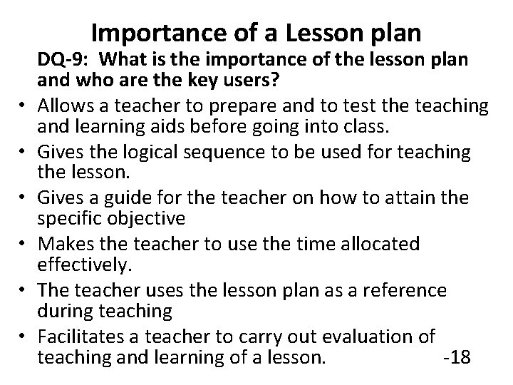 Importance of a Lesson plan DQ-9: What is the importance of the lesson plan