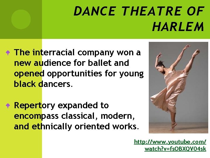 DANCE THEATRE OF HARLEM W The interracial company won a new audience for ballet