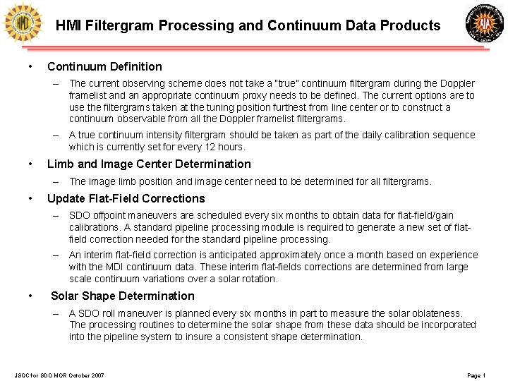 HMI Filtergram Processing and Continuum Data Products • Continuum Definition – The current observing