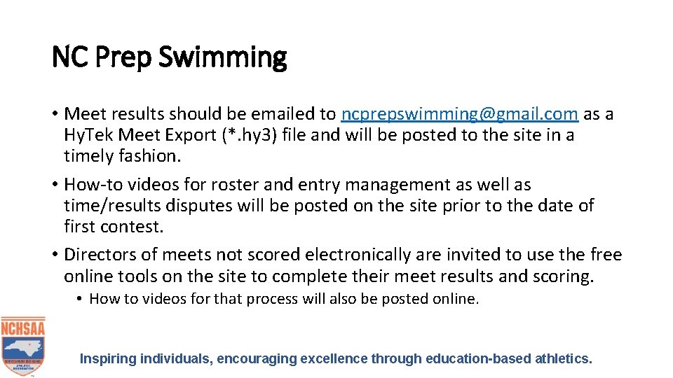 NC Prep Swimming • Meet results should be emailed to ncprepswimming@gmail. com as a