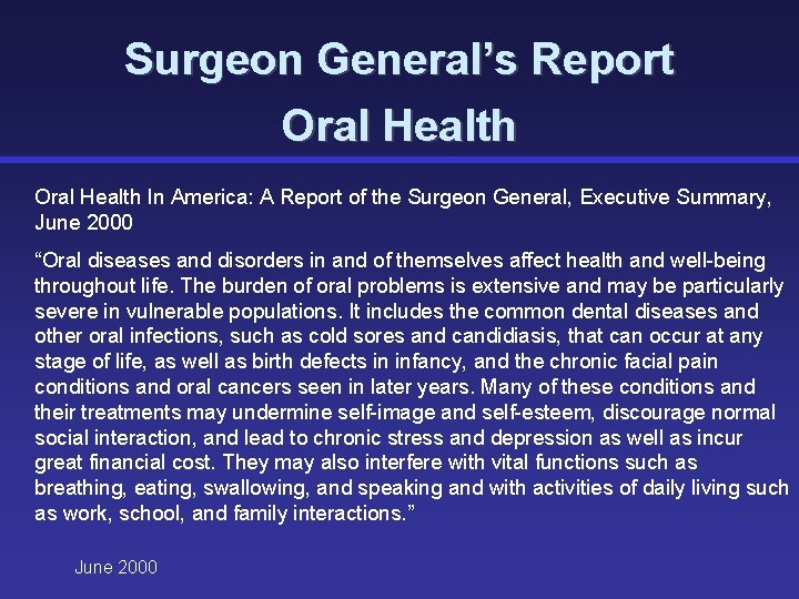 Surgeon General’s Report Oral Health In America: A Report of the Surgeon General, Executive