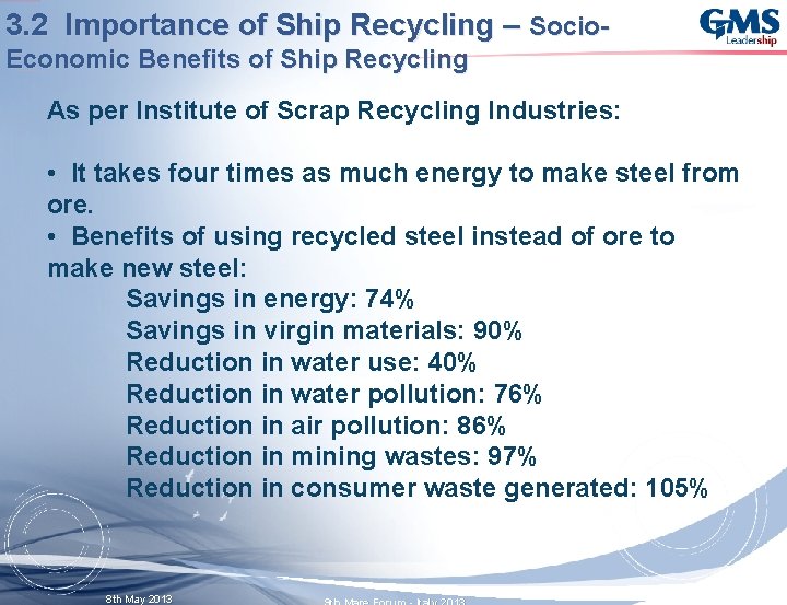 3. 2 Importance of Ship Recycling – Socio. Economic Benefits of Ship Recycling As