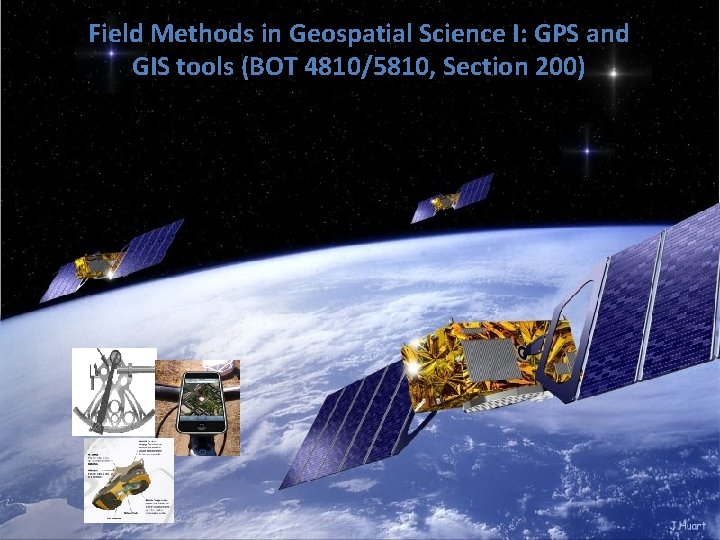 Field Methods in Geospatial Science I: GPS and GIS tools (BOT 4810/5810, Section 200)
