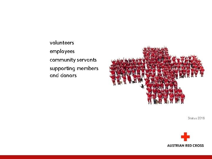 volunteers employees community servants supporting members and donors Status 2018 