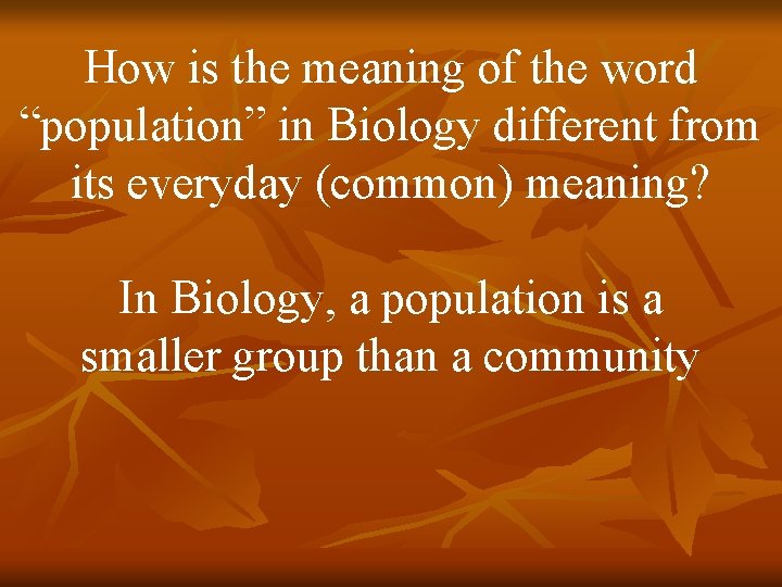 How is the meaning of the word “population” in Biology different from its everyday