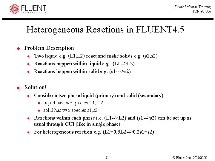 Fluent Software Training TRN-98 -006 Heterogeneous Reactions in FLUENT 4. 5 u Problem Description