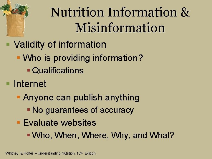Nutrition Information & Misinformation § Validity of information § Who is providing information? §