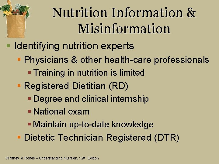 Nutrition Information & Misinformation § Identifying nutrition experts § Physicians & other health-care professionals