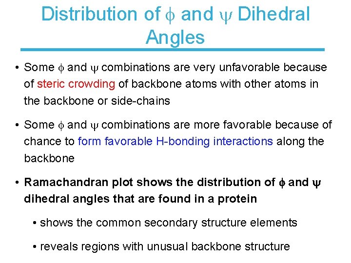 Distribution of f and y Dihedral Angles • Some f and y combinations are