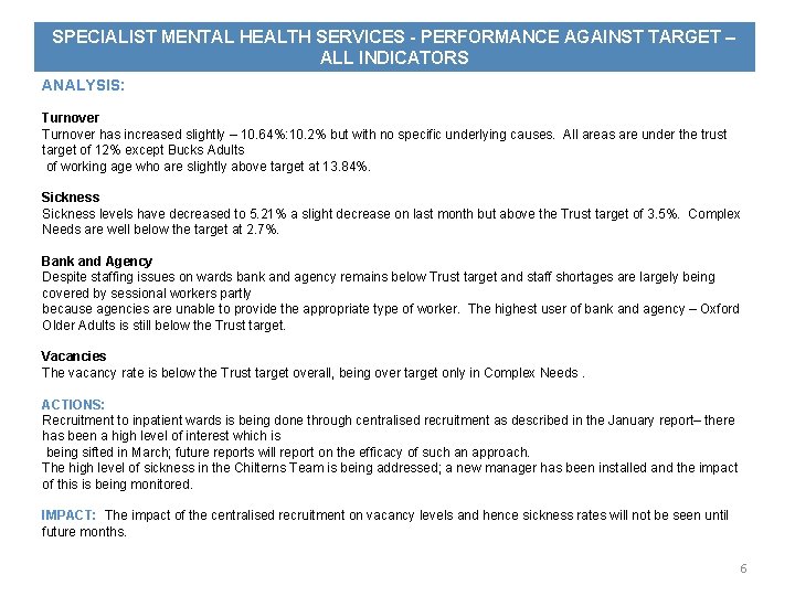 SPECIALIST MENTAL HEALTH SERVICES - PERFORMANCE AGAINST TARGET – ALL INDICATORS ANALYSIS: Turnover has