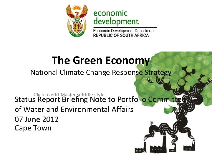 The Green Economy National Climate Change Response Strategy Click to edit Master subtitle style