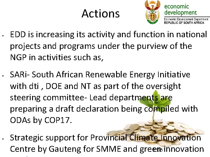 Actions • • • EDD is increasing its activity and function in national projects