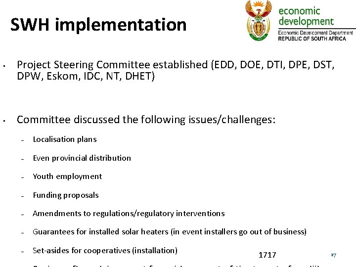 SWH implementation • • Project Steering Committee established (EDD, DOE, DTI, DPE, DST, DPW,