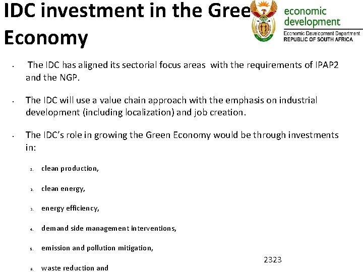 IDC investment in the Green Economy • • • The IDC has aligned its