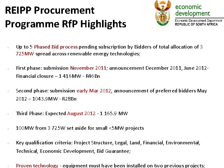 REIPP Procurement Programme Rf. P Highlights • • • Up to 5 Phased Bid