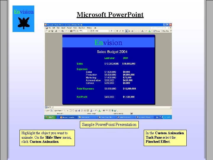  Microsoft Power. Point Sample Power. Point Presentation Highlight the object you want to