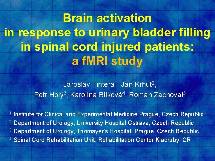 Brain activation in response to urinary bladder filling in spinal cord injured patients: a