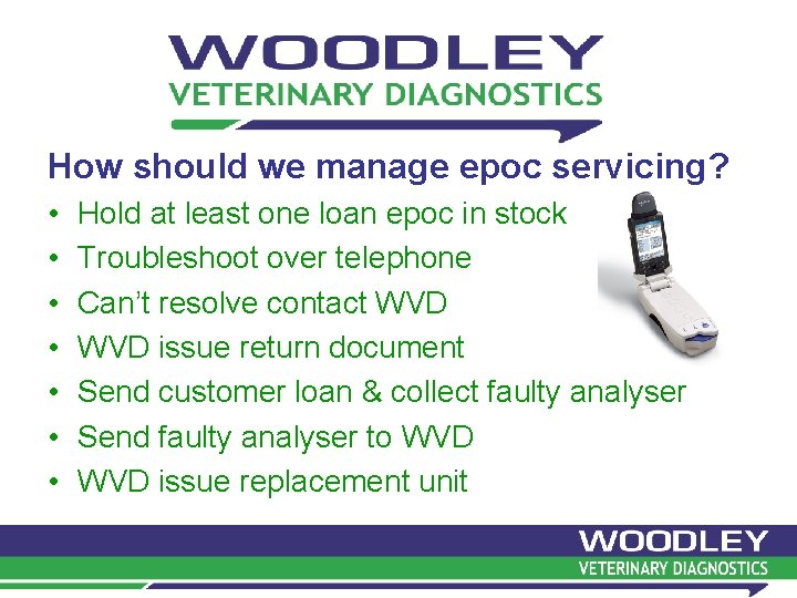 How should we manage epoc servicing? • • Hold at least one loan epoc How should we manage epoc servicing? • • Hold at least one loan epoc