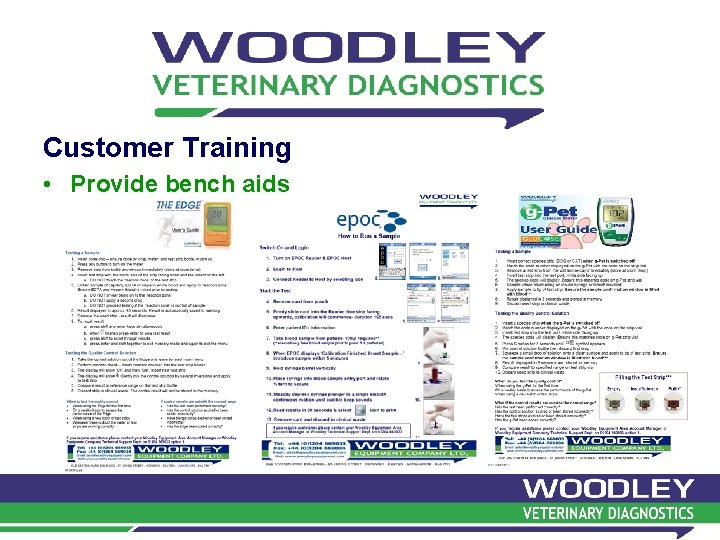 Customer Training • Provide bench aids Customer Training • Provide bench aids