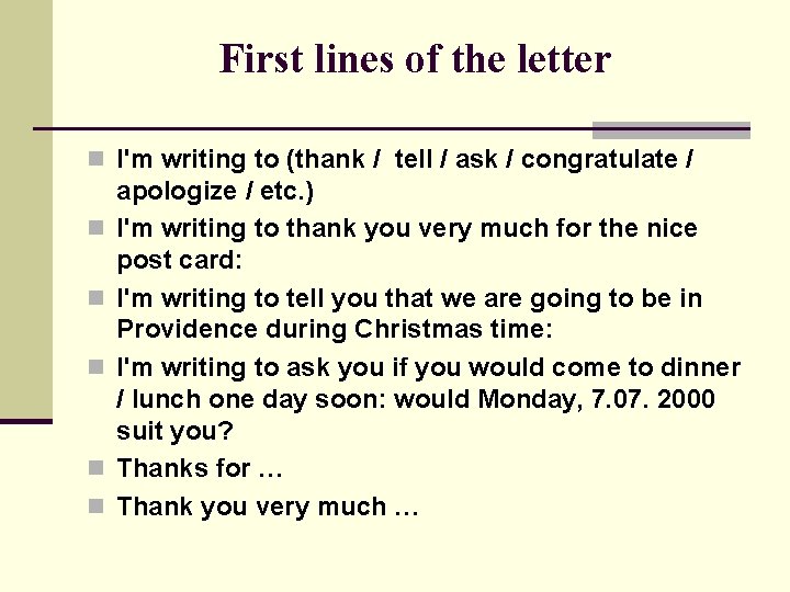 First lines of the letter n I'm writing to (thank / tell / ask