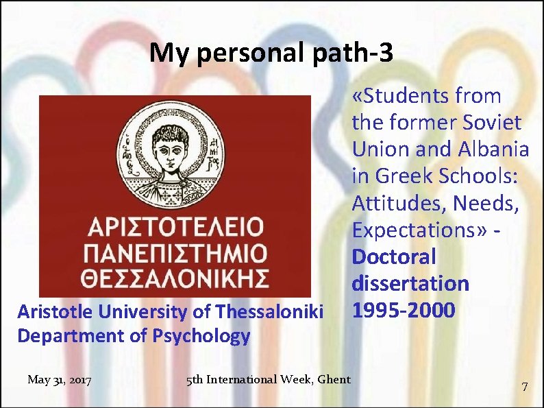My personal path-3 Aristotle University of Thessaloniki Department of Psychology May 31, 2017 5