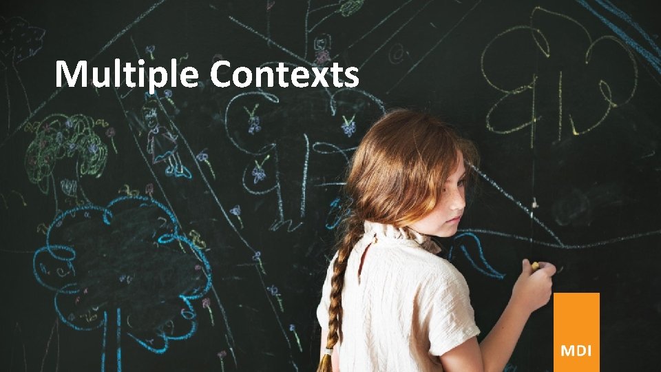 Multiple Contexts Multiple Contexts