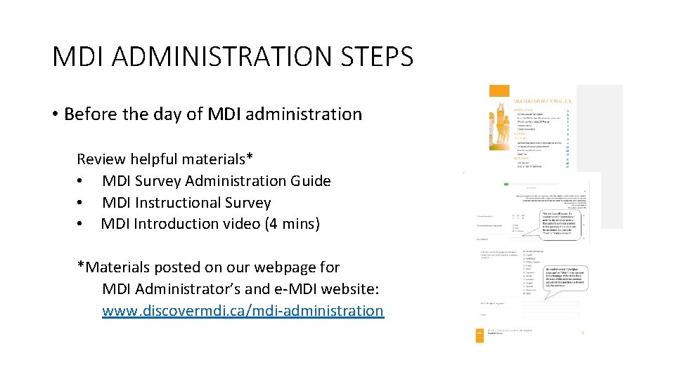 MDI ADMINISTRATION STEPS • Before the day of MDI administration Review helpful materials* • MDI ADMINISTRATION STEPS • Before the day of MDI administration Review helpful materials* •
