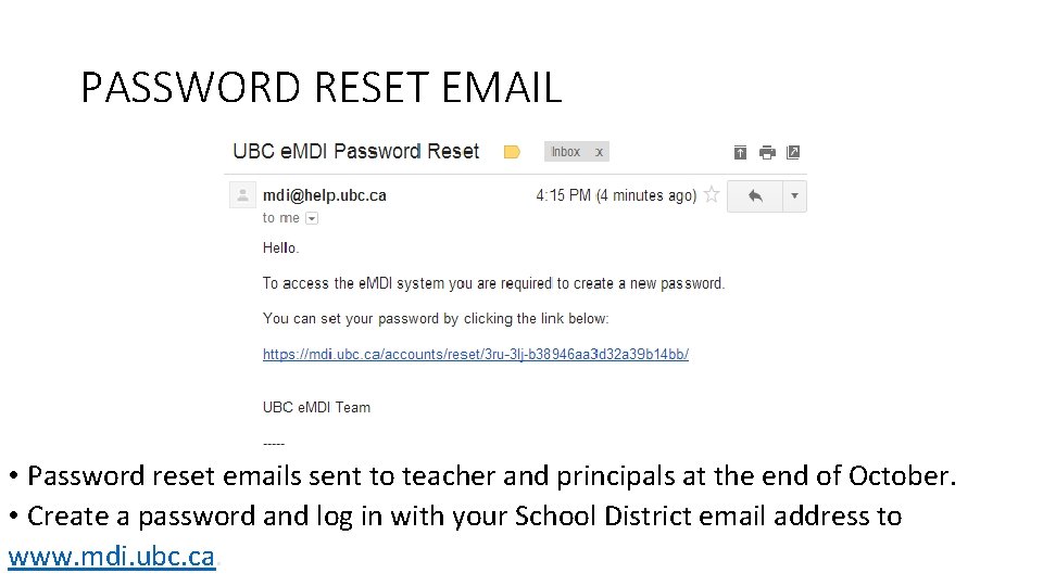 PASSWORD RESET EMAIL • Password reset emails sent to teacher and principals at the PASSWORD RESET EMAIL • Password reset emails sent to teacher and principals at the