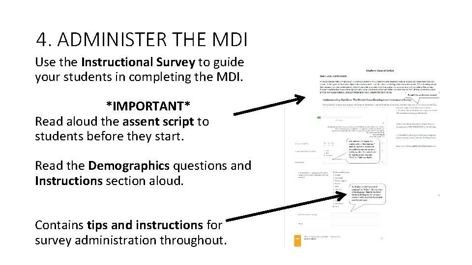 4. ADMINISTER THE MDI Use the Instructional Survey to guide your students in completing 4. ADMINISTER THE MDI Use the Instructional Survey to guide your students in completing